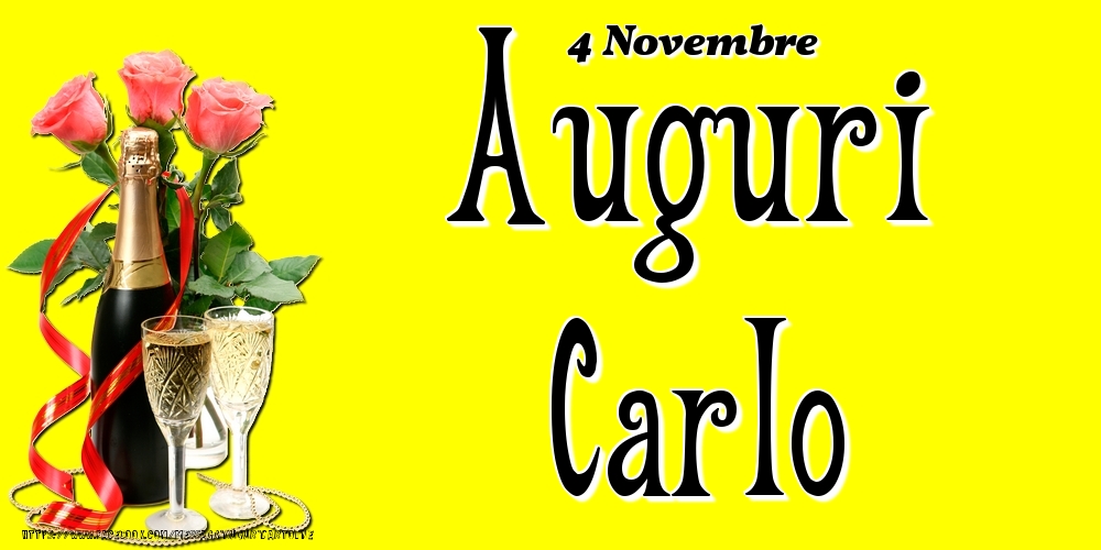 4 Novembre - Auguri Carlo! - Cartoline onomastico