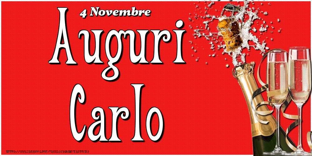 4 Novembre - Auguri Carlo! - Cartoline onomastico