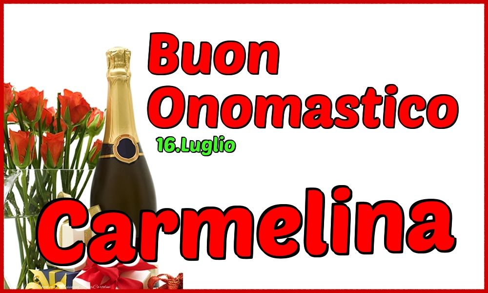 16.Luglio - Buon Onomastico Carmelina! - Cartoline onomastico