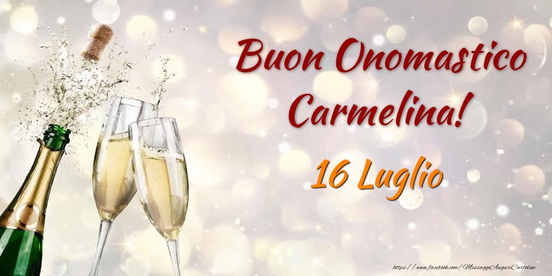 Buon Onomastico Carmelina! 16 Luglio - Cartoline onomastico