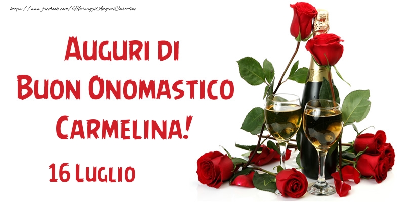  16 Luglio Auguri di Buon Onomastico Carmelina! - Cartoline onomastico