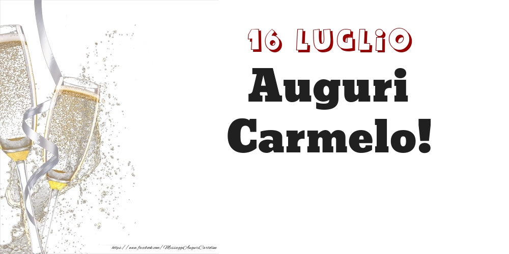 Auguri Carmelo! 16 Luglio - Cartoline onomastico