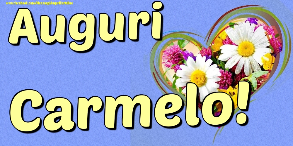 Auguri Carmelo - Cartoline onomastico con il cuore