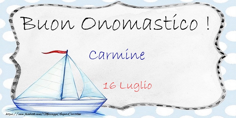 Buon Onomastico  Carmine! 16 Luglio - Cartoline onomastico