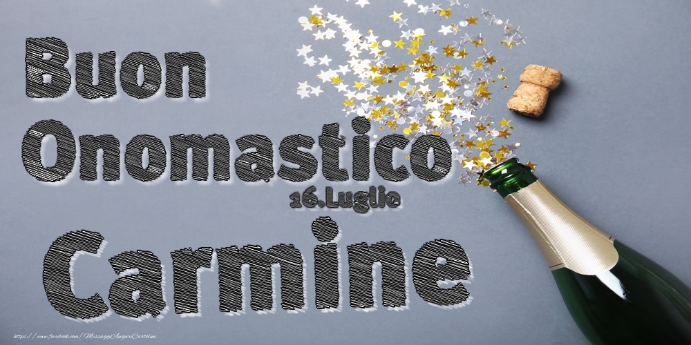 16.Luglio - Buon Onomastico Carmine! - Cartoline onomastico