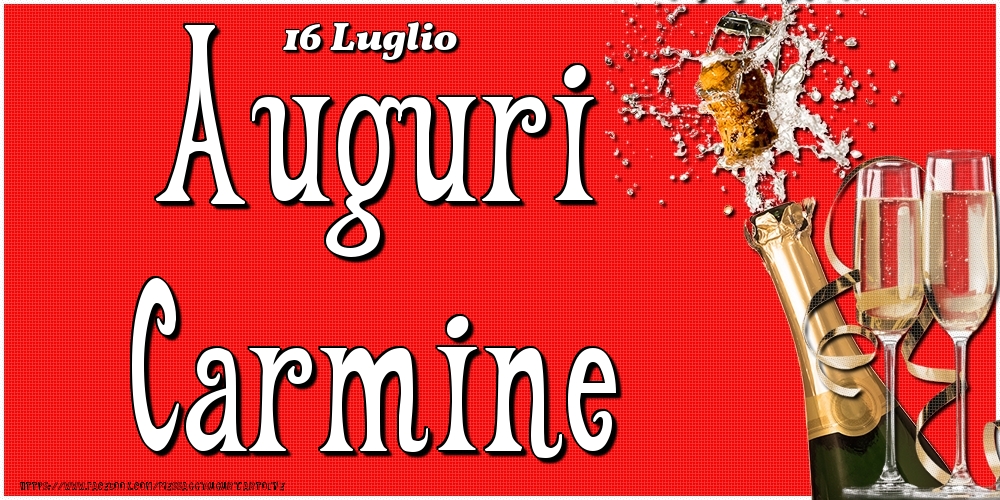 16 Luglio - Auguri Carmine! - Cartoline onomastico