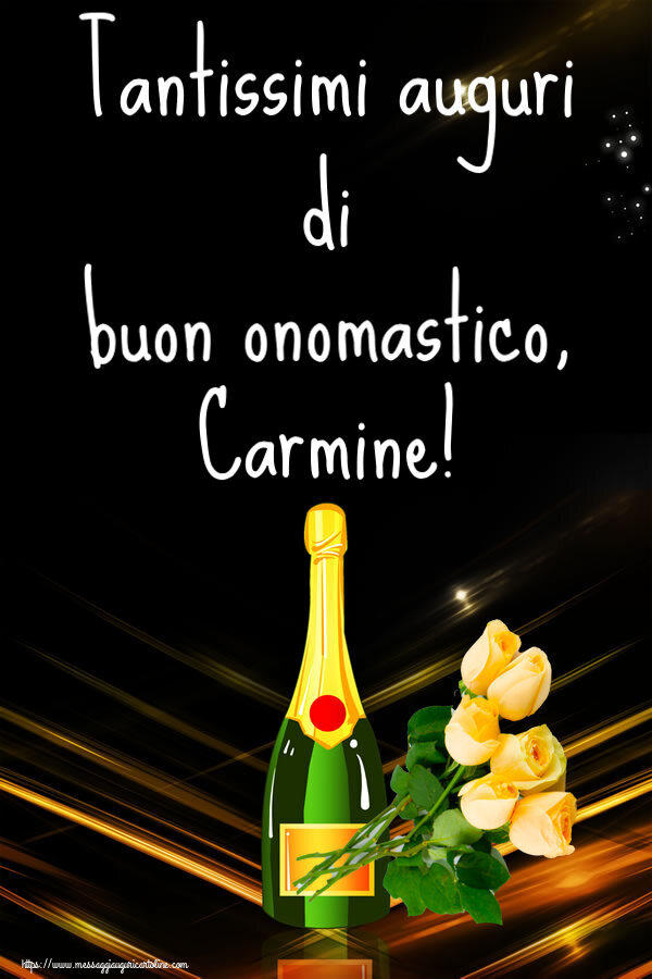 Tantissimi auguri di buon onomastico, Carmine! - Cartoline onomastico con fiori