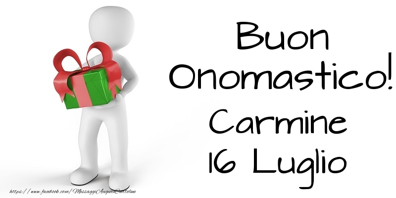 Buon Onomastico  Carmine! 16 Luglio - Cartoline onomastico