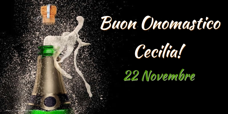 Buon Onomastico Cecilia! 22 Novembre - Cartoline onomastico