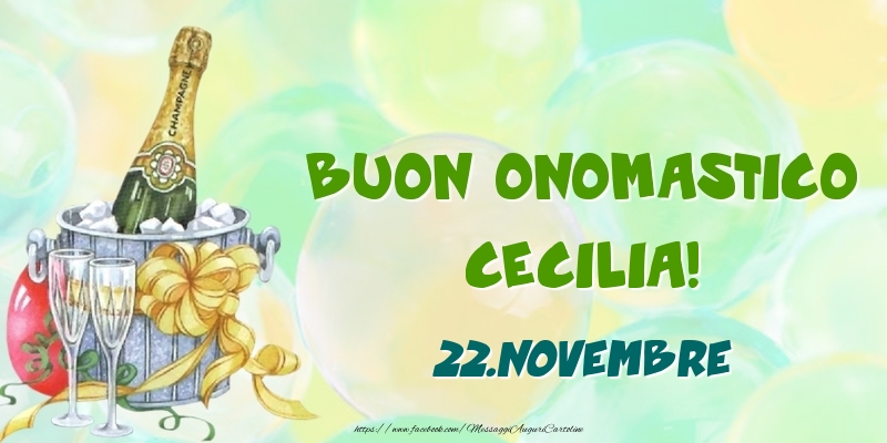 Buon Onomastico, Cecilia! 22.Novembre - Cartoline onomastico