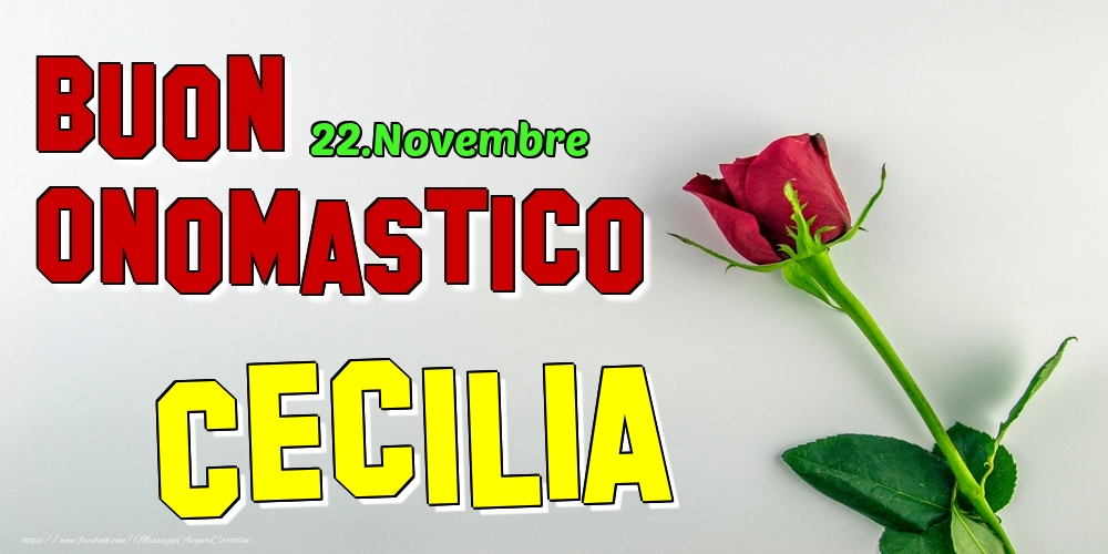 22.Novembre - Buon Onomastico Cecilia! - Cartoline onomastico