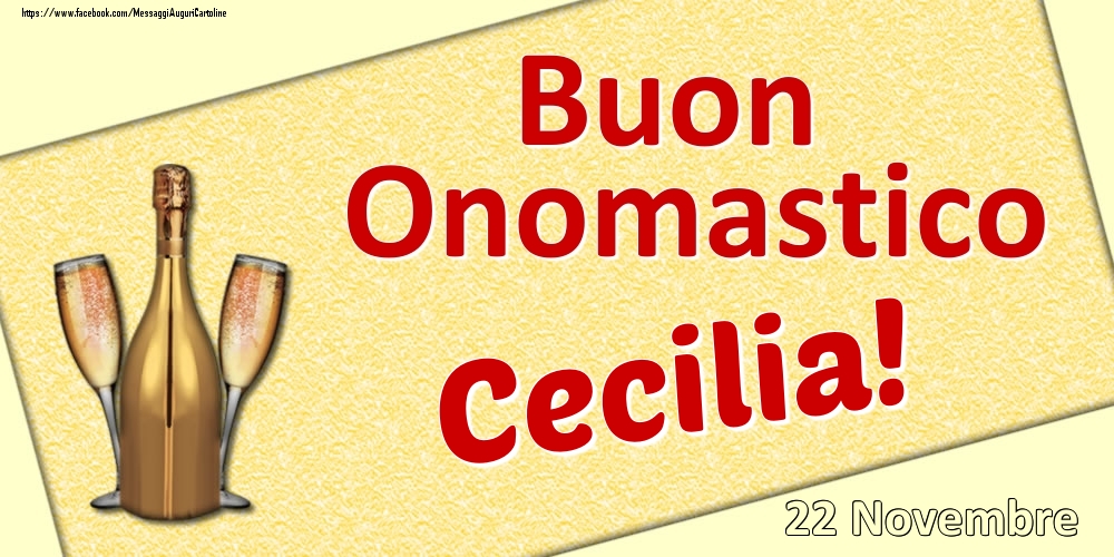 Buon Onomastico Cecilia! - 22 Novembre - Cartoline onomastico