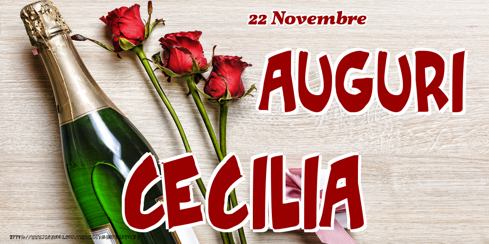 22 Novembre - Auguri Cecilia! - Cartoline onomastico