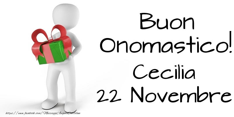 Buon Onomastico  Cecilia! 22 Novembre - Cartoline onomastico
