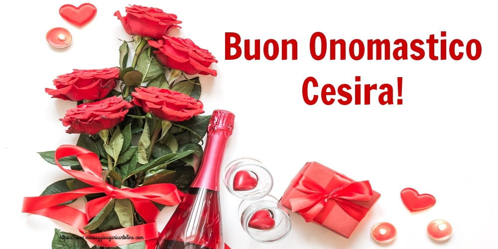 Buon Onomastico Cesira! - Cartoline onomastico con fiori