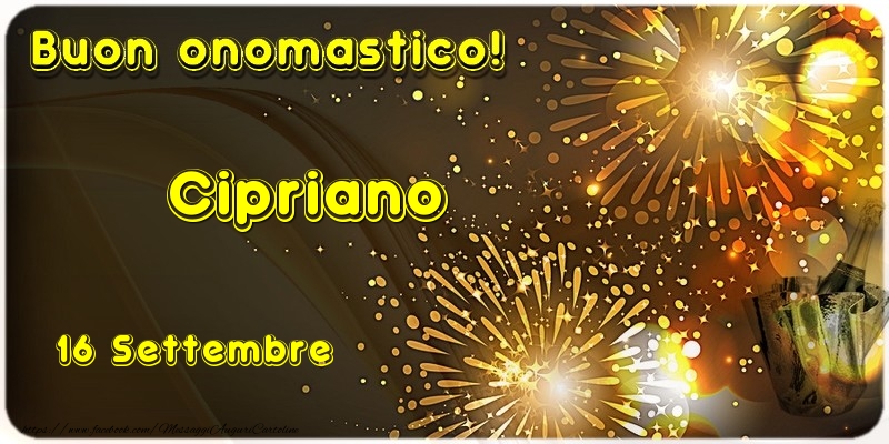 Buon Onomastico Cipriano! 16 Settembre - Cartoline onomastico