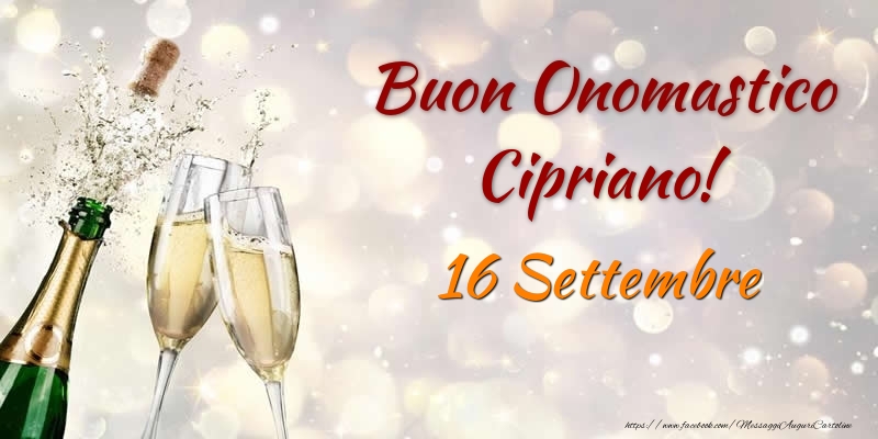 Buon Onomastico Cipriano! 16 Settembre - Cartoline onomastico