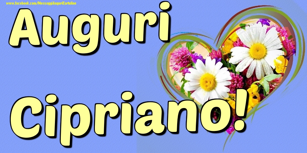 Auguri Cipriano - Cartoline onomastico con il cuore