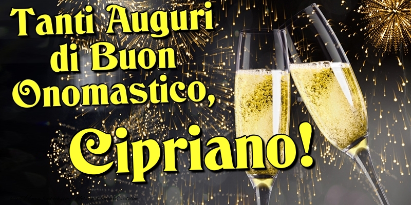 Tanti Auguri di Buon Onomastico, Cipriano - Cartoline onomastico con champagne