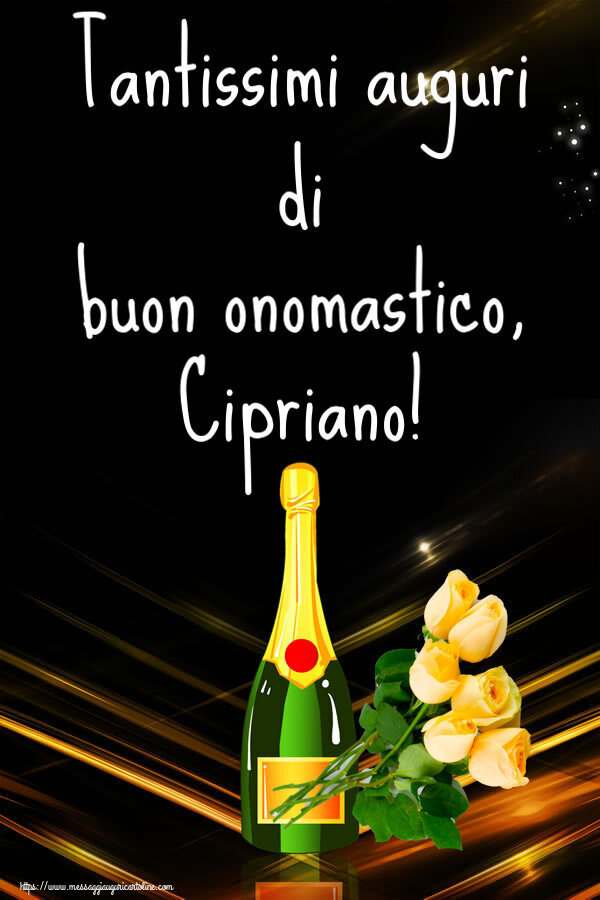 Tantissimi auguri di buon onomastico, Cipriano! - Cartoline onomastico con fiori