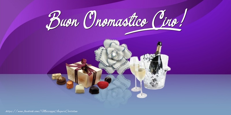 Buon Onomastico Ciro! - Cartoline onomastico con regalo