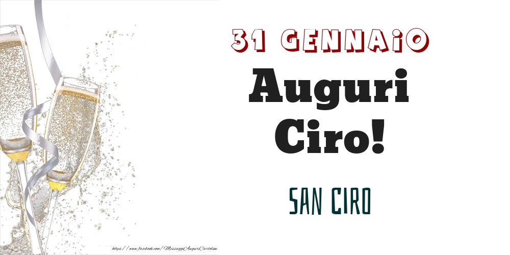 San Ciro Auguri Ciro! 31 Gennaio - Cartoline onomastico