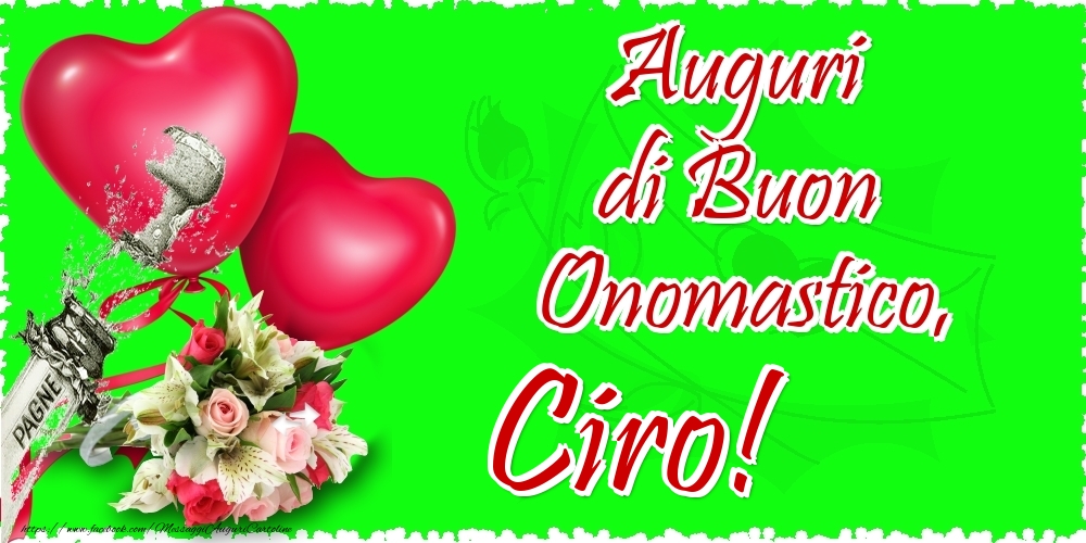 Auguri di Buon Onomastico, Ciro - Cartoline onomastico con il cuore