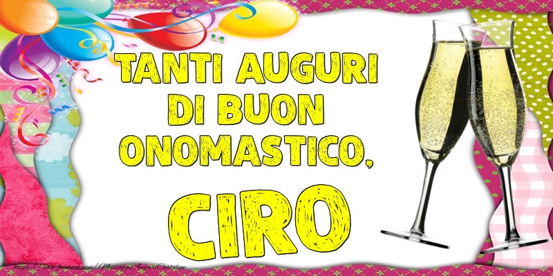 Tanti Auguri di Buon Onomastico, Ciro - Cartoline onomastico con palloncini