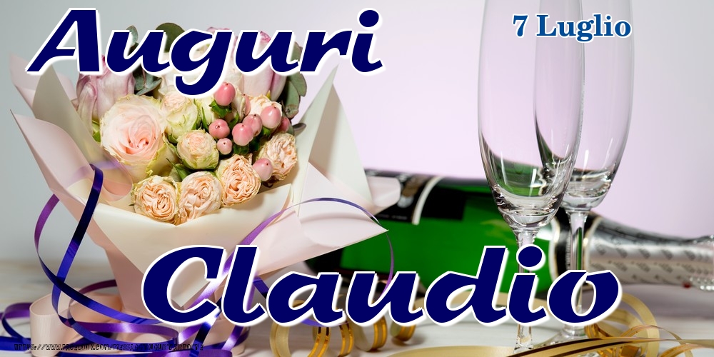 7 Luglio - Auguri Claudio! - Cartoline onomastico
