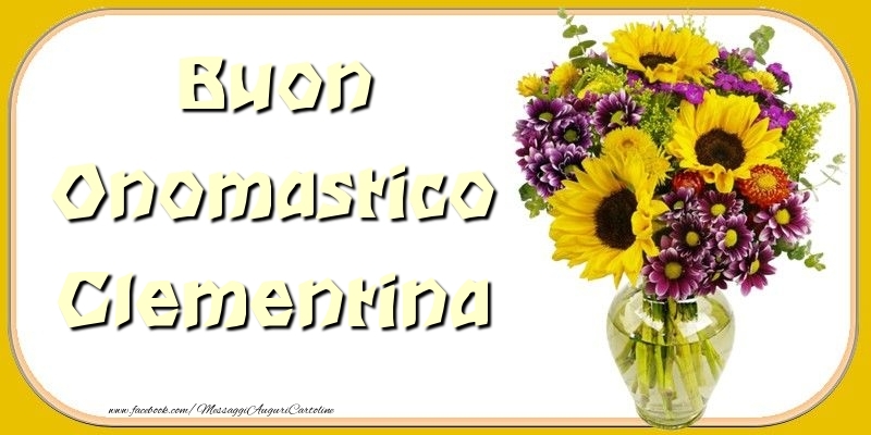Buon Onomastico Clementina - Cartoline onomastico con mazzo di fiori
