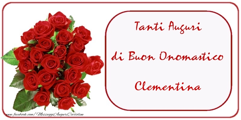 Tanti Auguri di Buon Onomastico Clementina - Cartoline onomastico con mazzo di fiori