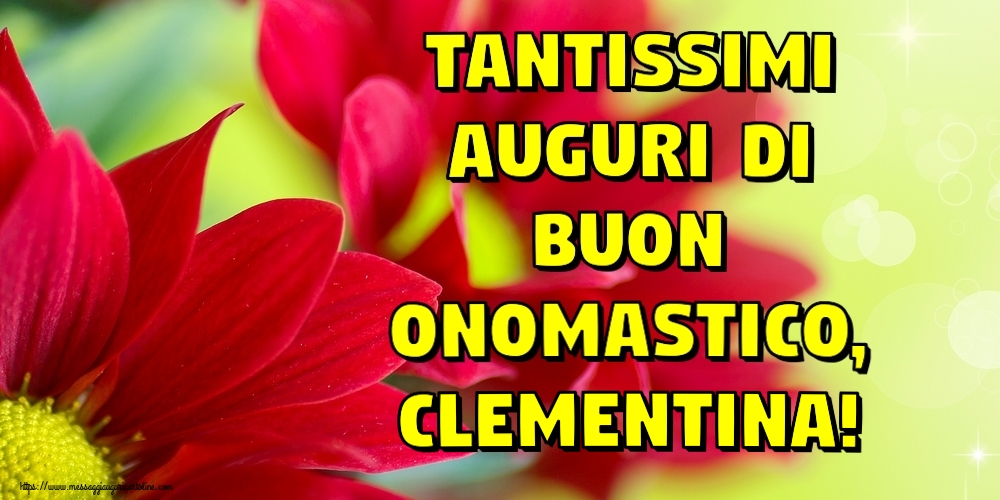 Tantissimi auguri di Buon Onomastico, Clementina! - Cartoline onomastico