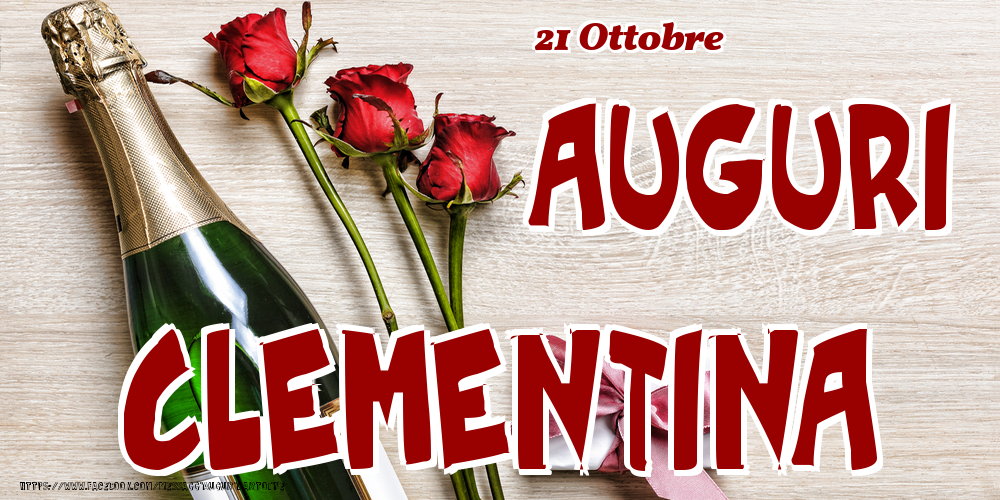 21 Ottobre - Auguri Clementina! - Cartoline onomastico