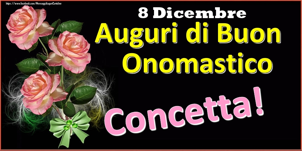 Auguri di Buon Onomastico Concetta! - 8 Dicembre - Cartoline onomastico