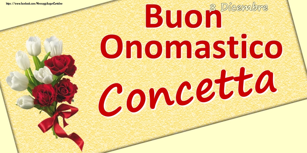 8 Dicembre: Buon Onomastico Concetta - Cartoline onomastico