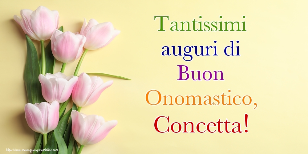 Tantissimi auguri di Buon Onomastico, Concetta! - Cartoline onomastico con mazzo di fiori