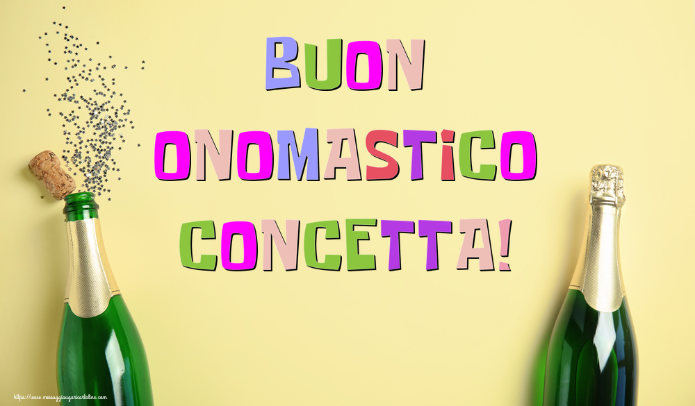 Buon Onomastico Concetta! - Cartoline onomastico con champagne