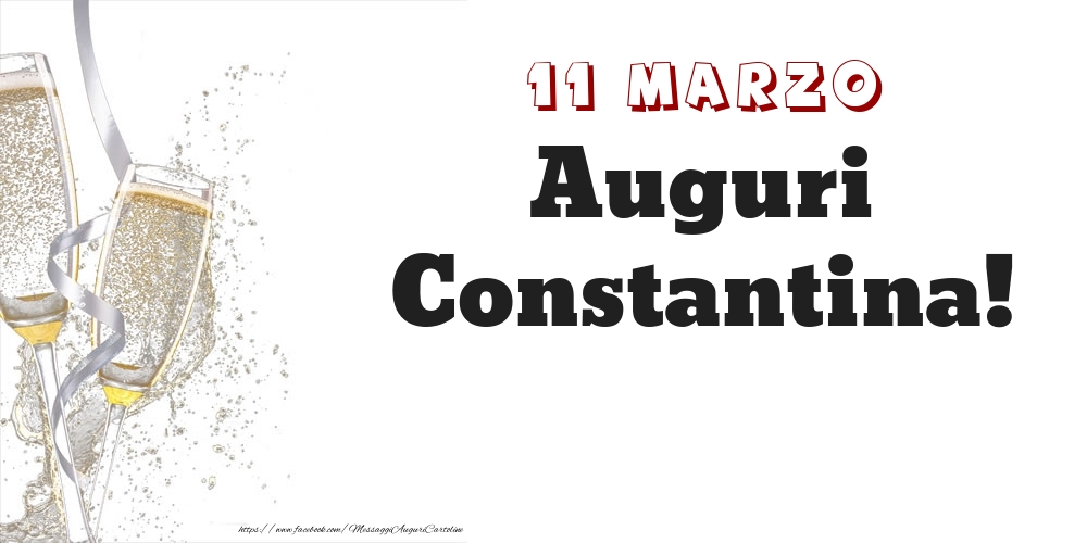 Auguri Constantina! 11 Marzo - Cartoline onomastico
