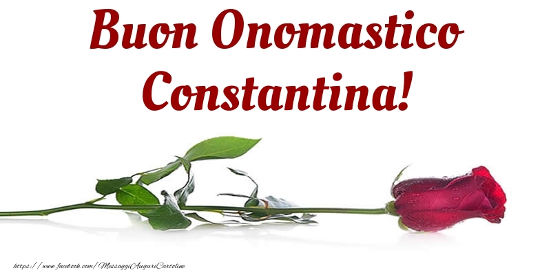 Buon Onomastico Constantina! - Cartoline onomastico con rose