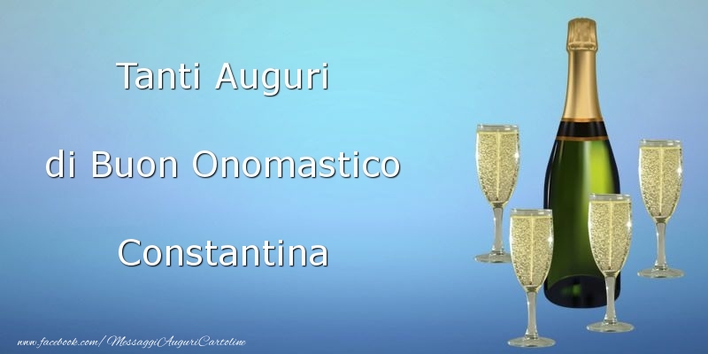 Tanti Auguri di Buon Onomastico Constantina - Cartoline onomastico con champagne