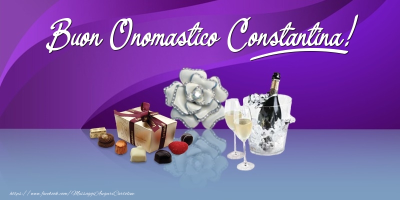 Buon Onomastico Constantina! - Cartoline onomastico con regalo