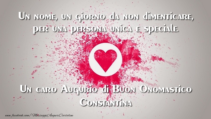 Un caro Augurio di Buon Onomastico Constantina - Cartoline onomastico con il cuore