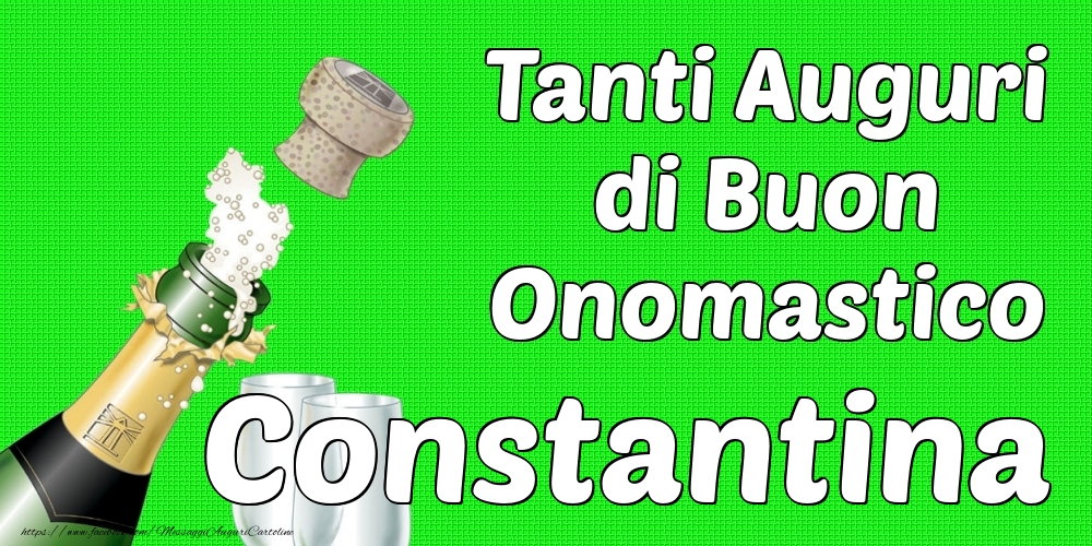 Tanti Auguri di Buon Onomastico Constantina - Cartoline onomastico con champagne