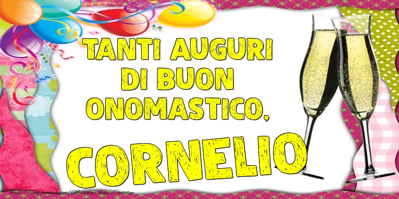 Tanti Auguri di Buon Onomastico, Cornelio - Cartoline onomastico con palloncini