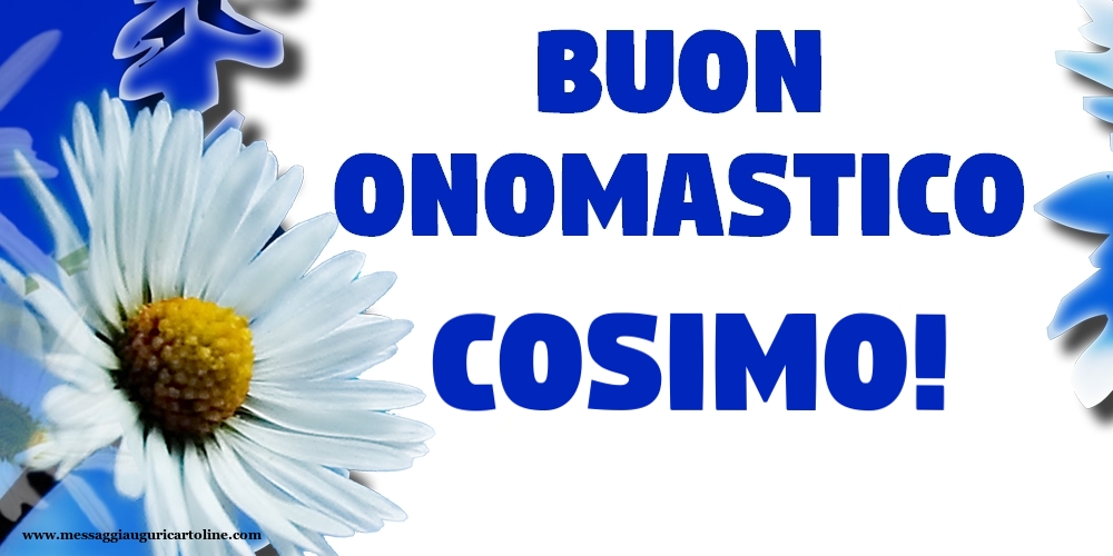 Buon Onomastico Cosimo! - Cartoline onomastico