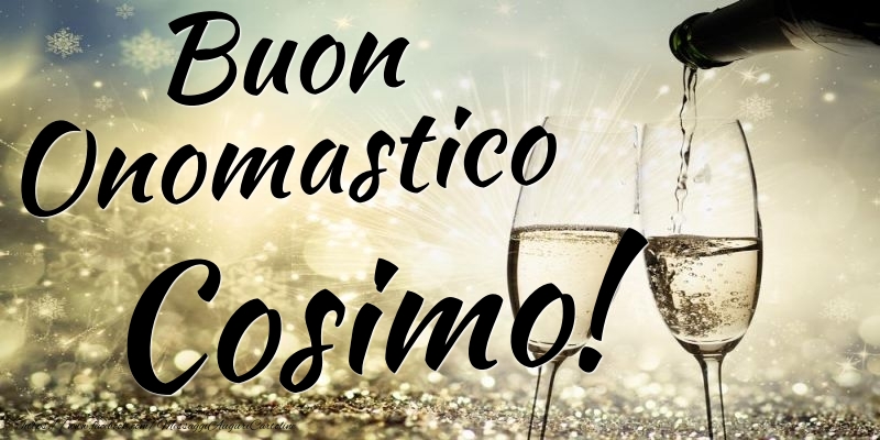 Buon Onomastico Cosimo - Cartoline onomastico con champagne