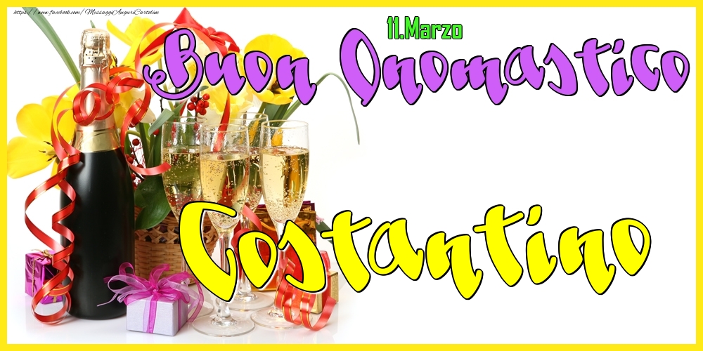 11.Marzo - Buon Onomastico Costantino! - Cartoline onomastico
