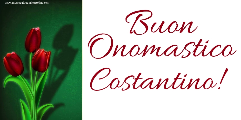 Buon Onomastico Costantino! - Cartoline onomastico