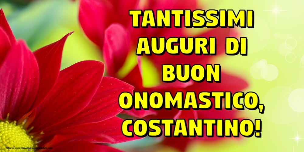 Tantissimi auguri di Buon Onomastico, Costantino! - Cartoline onomastico