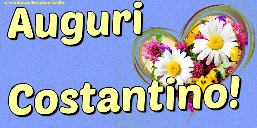 Auguri Costantino - Cartoline onomastico con il cuore